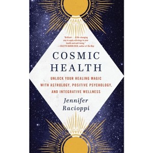 Cosmic Health - by  Jennifer Racioppi (Paperback) - 1 of 1