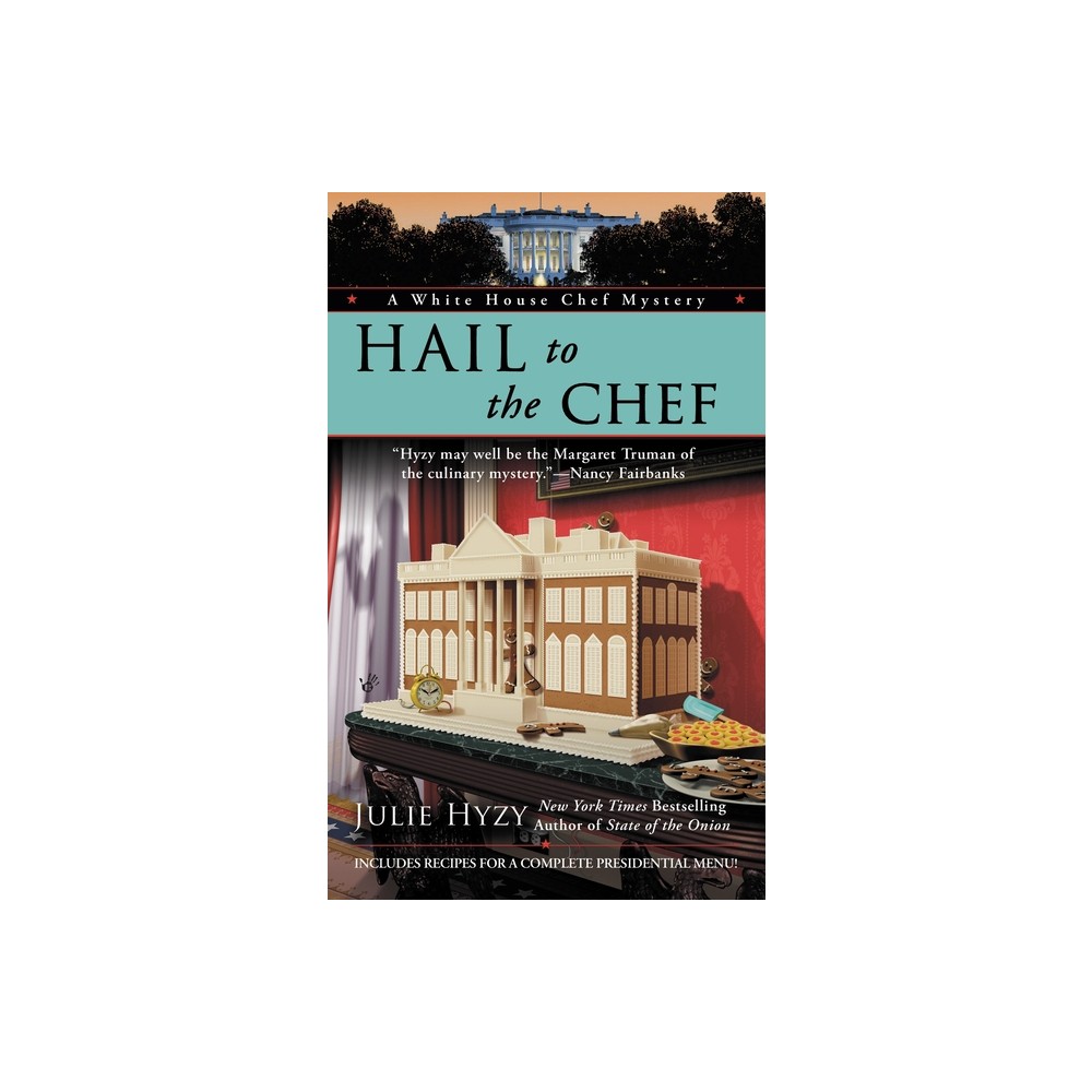 ISBN 9780425224991 product image for Hail to the Chef - (White House Chef Mystery) by Julie Hyzy (Paperback) | upcitemdb.com