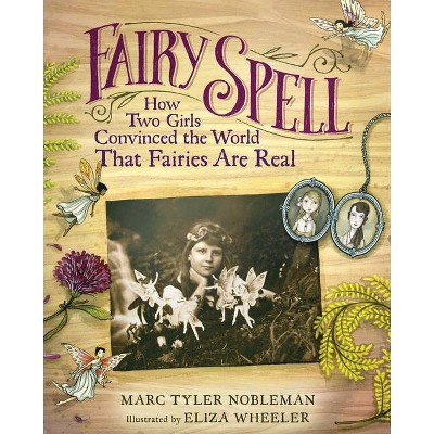 Fairy Spell - by  Marc Tyler Nobleman (Hardcover)