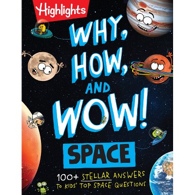 Why, How, and Wow! Space - by  Stephanie Warren Dimmer & Andrew Brisman (Hardcover)