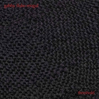 Gabby Fluke Mogul - Threshold (CD)