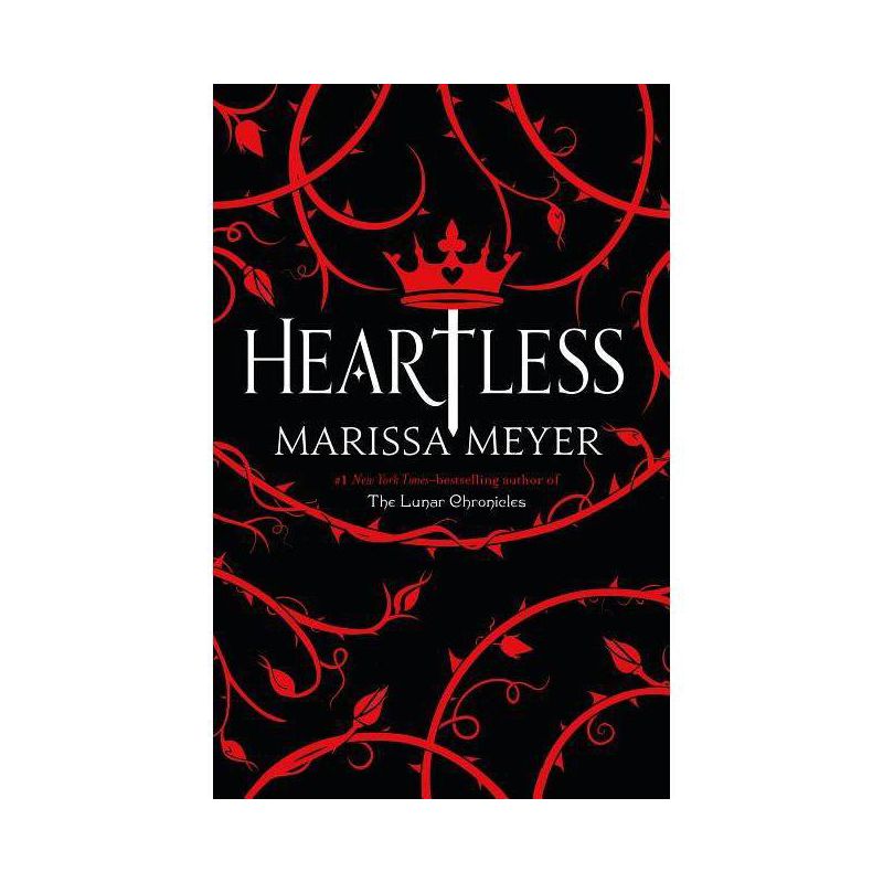 Heartless - by Marissa Meyer, 1 of 2