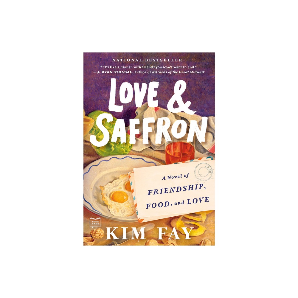 Love & Saffron - by Kim Fay (Paperback)