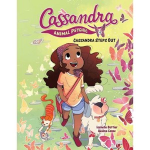 Cassandra Steps Out - (Cassandra: Animal Psychic) by  Isabelle Bottier (Paperback) - 1 of 1
