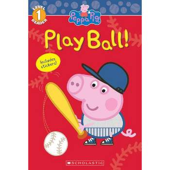 Peppa Pig: Play Ball! - (Paperback)