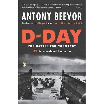 D-Day - by  Antony Beevor (Paperback)