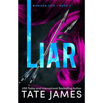 Liar - (Madison Kate) by  Tate James (Paperback)