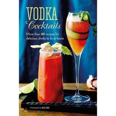 Vodka Cocktails - by  Ryland Peters & Small (Hardcover)