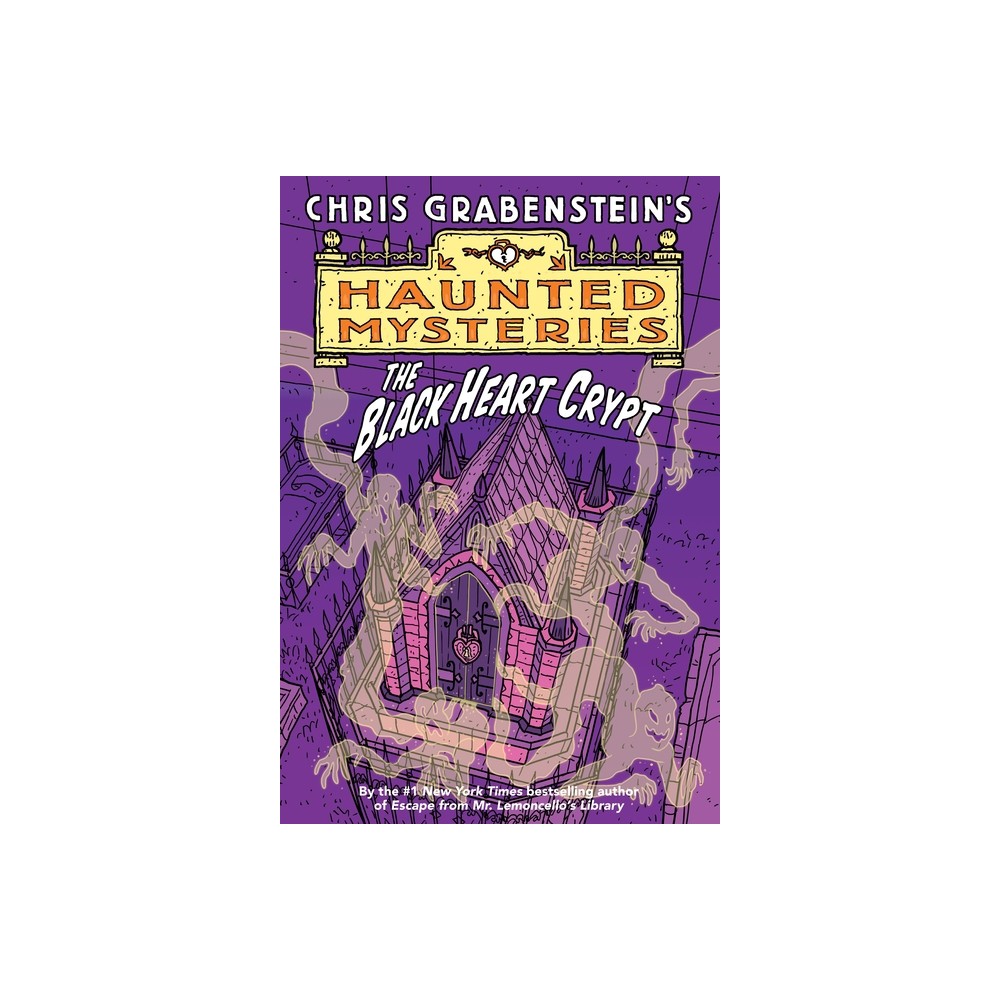 The Black Heart Crypt - (Haunted Mystery) by Chris Grabenstein (Paperback)