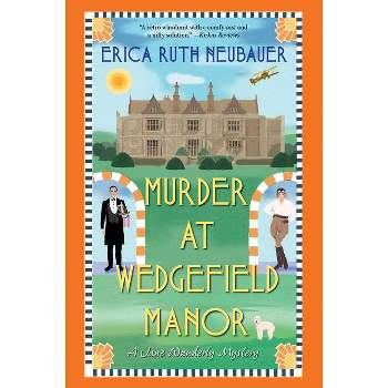 Murder at Wedgefield Manor - (A Jane Wunderly Mystery) by  Erica Ruth Neubauer (Paperback)