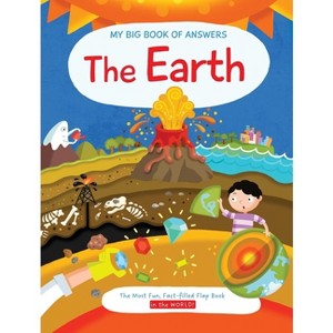 My Big Book of Answers the Earth - by  Little Genius Books (Hardcover) - 1 of 1