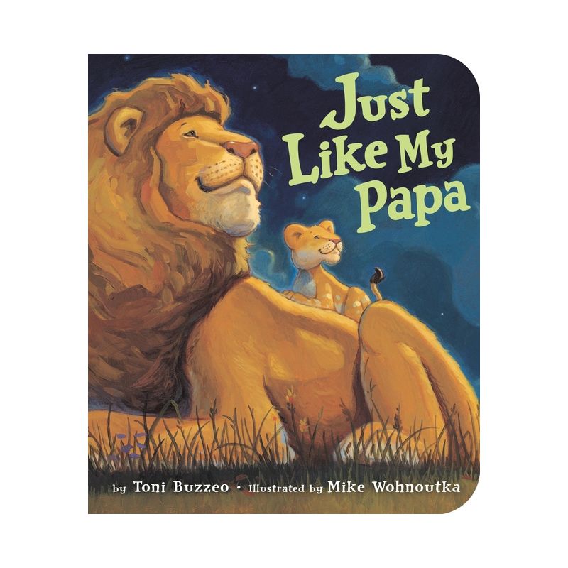 Just Like My Papa - by  Toni Buzzeo (Board Book), 1 of 2
