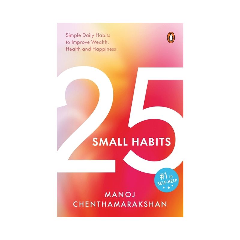 25 Small Habits - by  Manoj Chenthamarakshan (Paperback), 1 of 2