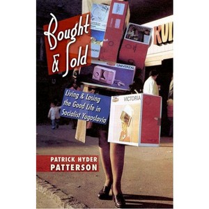 Bought and Sold - by  Patrick Hyder Patterson (Hardcover) - 1 of 1