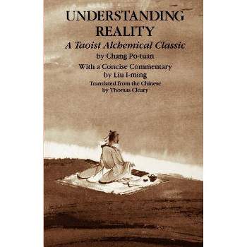 Understanding Reality - by  Chang Po-Tuan (Paperback)