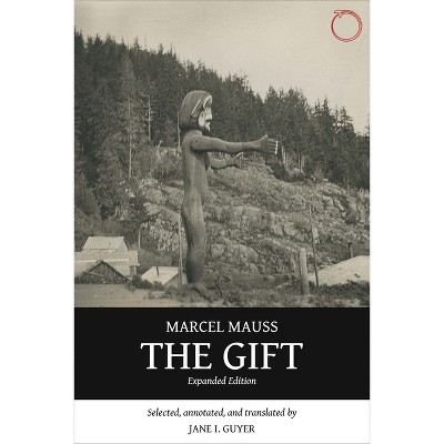 The Gift - Annotated by  Marcel Mauss (Paperback)