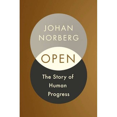 Open - by  Johan Norberg (Hardcover)