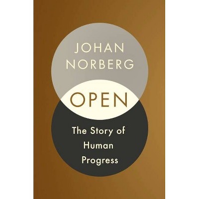 Open - by  Johan Norberg (Hardcover)