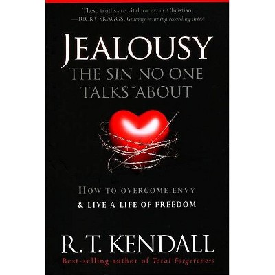 Jealousy--The Sin No One Talks about - by  R T Kendall (Paperback)