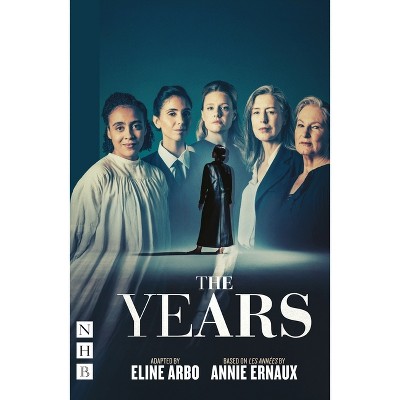 The Years - by  Annie Ernaux (Paperback)