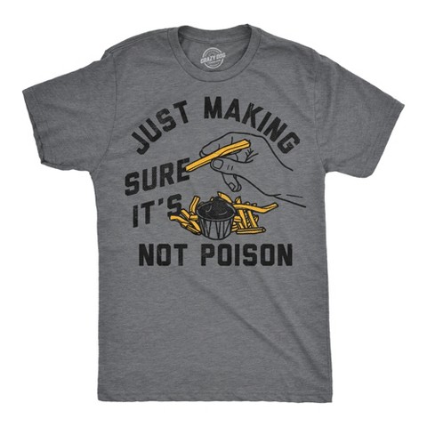 Мужские футболки Crazy Dog T-Shirts, Inc. Mens Funny T Shirts Just Making Sure Its Not Poison Sarcastic Food Graphic Novelty Tee for Men - Crazy Dog Men's T Shirt With Sarcastic Sayings L