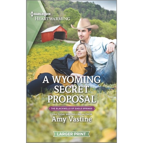 A Wyoming Secret Proposal - (Blackwells of Eagle Springs) Large Print by  Amy Vastine (Paperback) - image 1 of 1