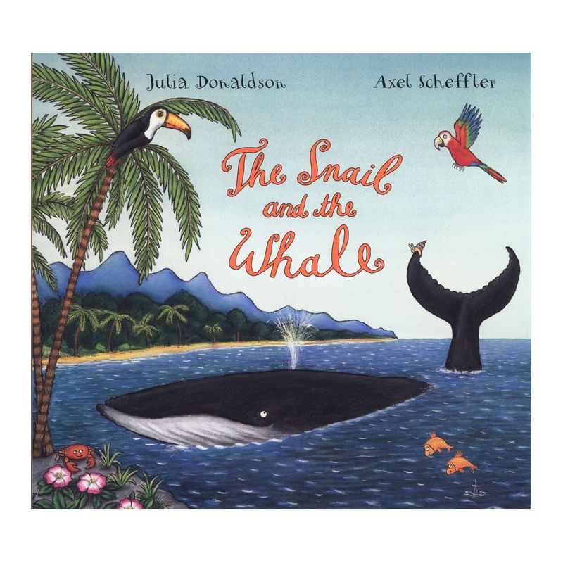 The Snail and the Whale - by Julia Donaldson, 1 of 2