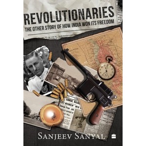 Revolutionaries - by  Sanjeev Sanyal (Hardcover) - 1 of 1