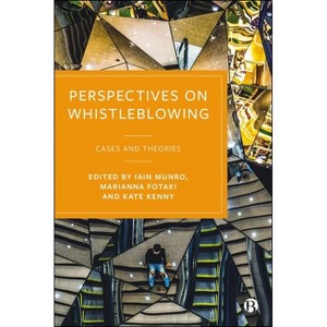 Perspectives on Whistleblowing - by  Iain Munro & Kate Kenny & Marianna Fotaki (Paperback) - 1 of 1