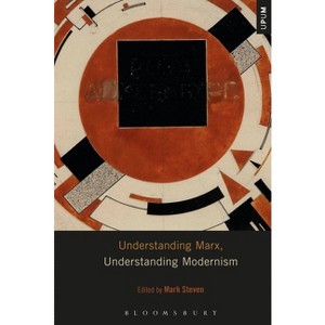 Understanding Marx, Understanding Modernism - (Understanding Philosophy, Understanding Modernism) (Paperback) - 1 of 1