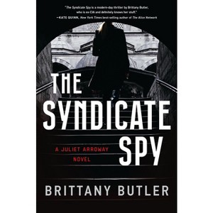 The Syndicate Spy - by  Brittany Butler (Hardcover) - 1 of 1