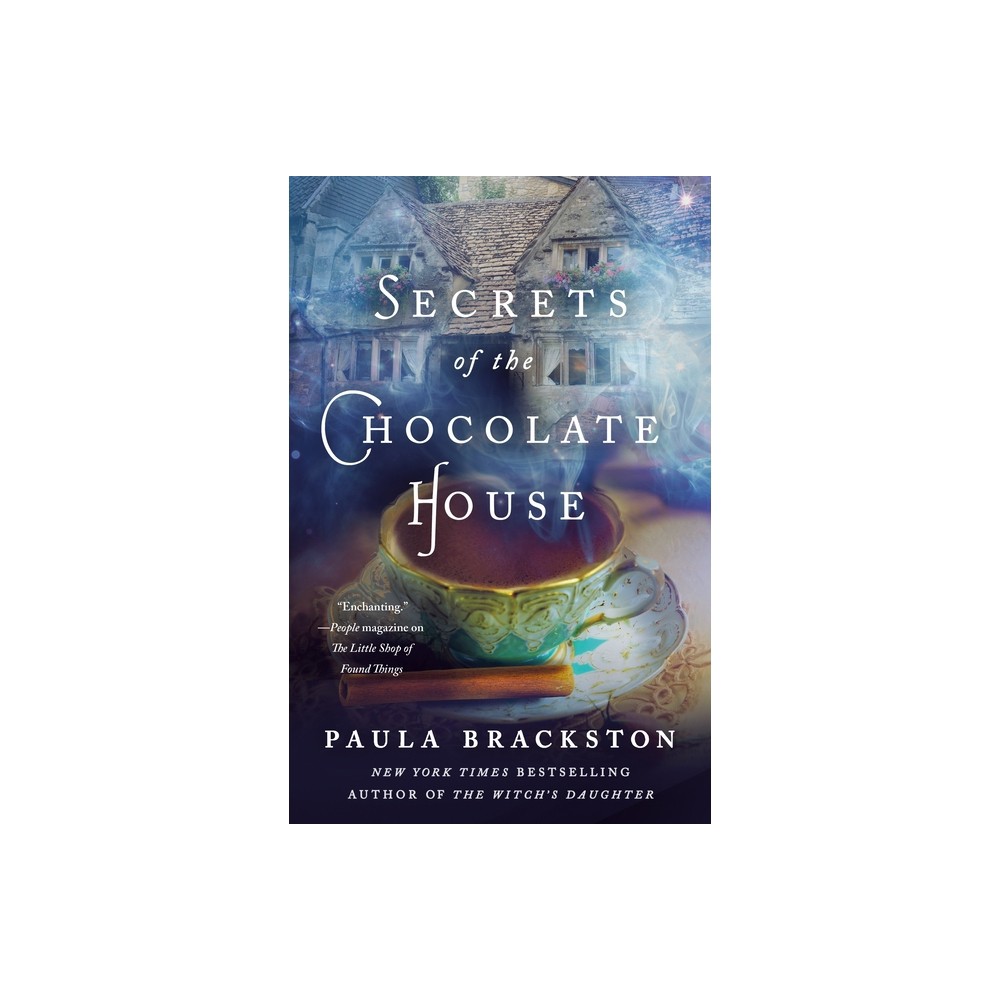 Secrets of the Chocolate House - (Found Things) by Paula Brackston (Paperback)