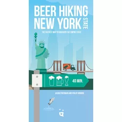 Beer Hiking New York State - by  Jason Friedman & Philip Vondra (Paperback)