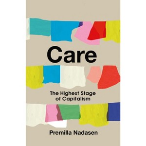 Care - by  Premilla Nadasen (Hardcover) - 1 of 1