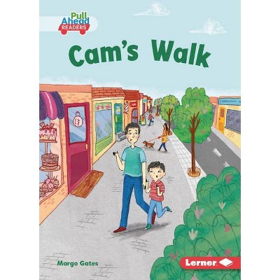 Cam's Walk - (My Community (Pull Ahead Readers -- Fiction)) by  Margo Gates (Paperback)