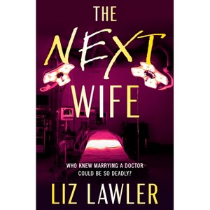 The Next Wife - by  Liz Lawler (Paperback) - 1 of 1