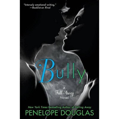 Bully - (Fall Away) by  Penelope Douglas (Paperback)