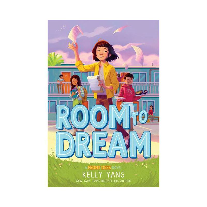 Room to Dream (a Front Desk Novel) - by  Kelly Yang (Hardcover), 1 of 2