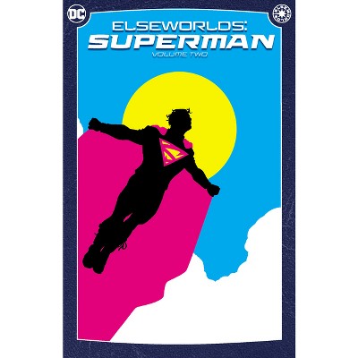 Elseworlds: Superman Vol. 2 (2024 Edition) - by  J M Dematteis (Paperback)