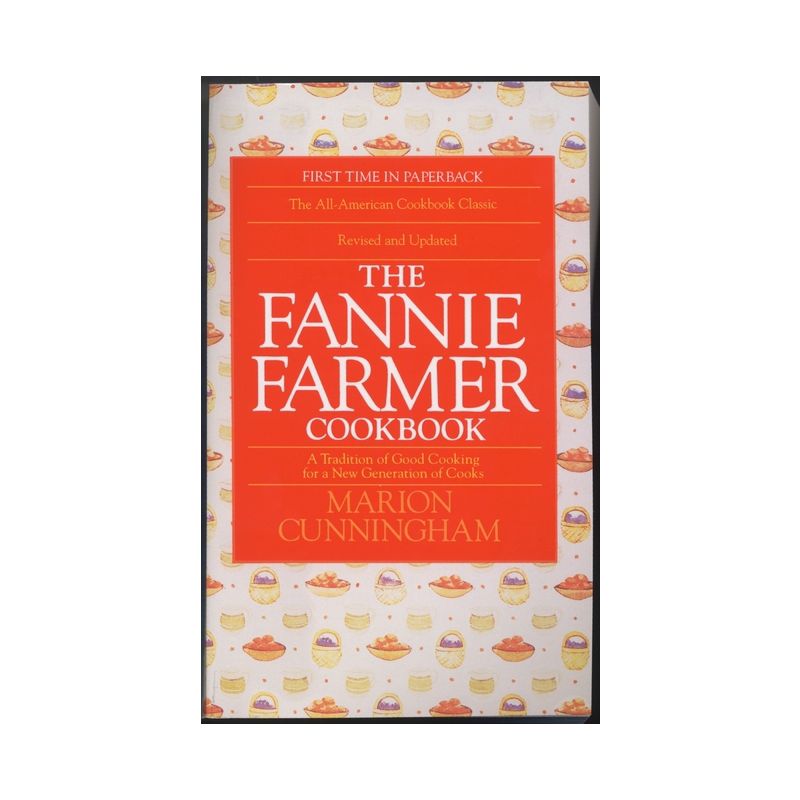 The Fannie Farmer Cookbook - 13th Edition by Marion Cunningham, 1 of 2