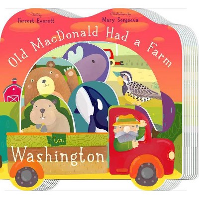 Old MacDonald Had a Farm in Washington - (Old MacDonald Had a Farm Regional Board Books) by  Forrest Everett (Board Book)