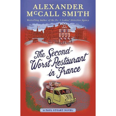 The Second-Worst Restaurant in France - (Paul Stuart) by  Alexander McCall Smith (Paperback)