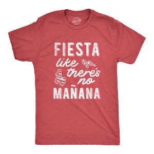 Mens Fiesta Like Theres No Manana T shirt Funny Party Graphic Tee - Crazy Dog Men's T Shirt - 1 of 4