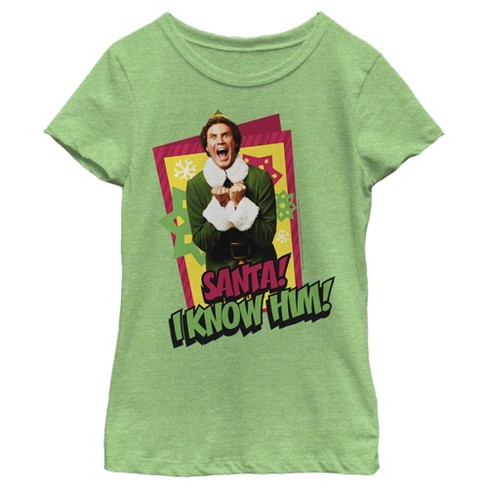 Girl's Elf Santa I Know Him Quote T-Shirt - image 1 of 4