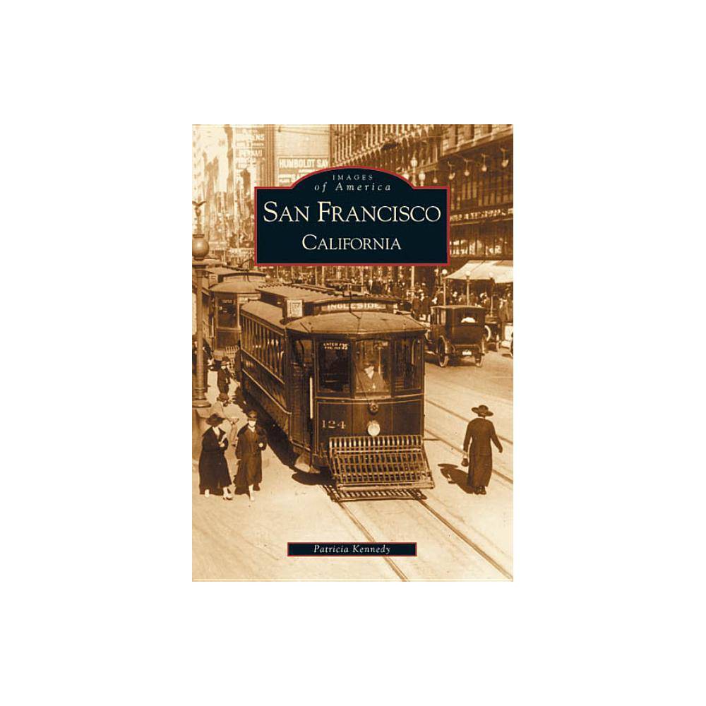 ISBN 9780738518718 product image for San Francisco, California - (Images of America (Arcadia Publishing)) by Patricia | upcitemdb.com