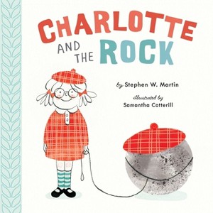 Charlotte and the Rock - by  Stephen W Martin (Hardcover) - 1 of 1