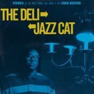 The Deli - The Deli - Jazz Cat - 1 of 1
