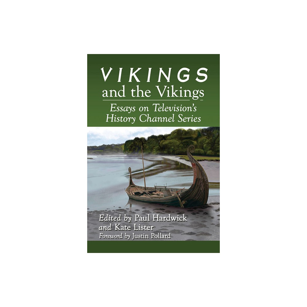 Vikings and the Vikings - by Paul Hardwick & Kate Lister (Paperback)