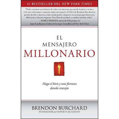 El Mensajero Millonario - by  Brendon Burchard (Paperback)