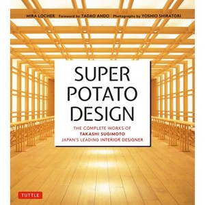 Super Potato Design - by  Locher & Takashi Sugimoto (Paperback) - 1 of 1